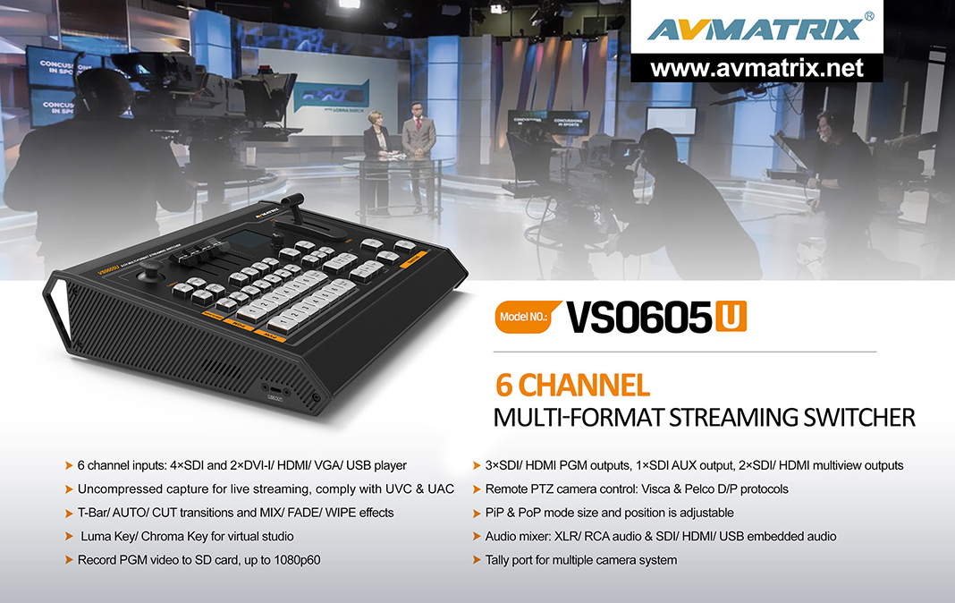 AVMATRIX-VS0605U 6CH SDI/HDMI Multi-format Streaming Switcher